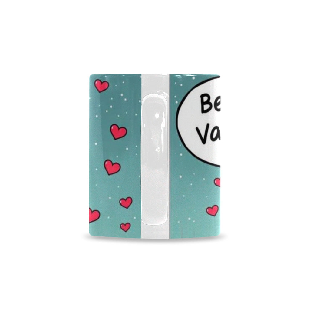 Classic White Mug (11 OZ)  BE MY VALENTINE