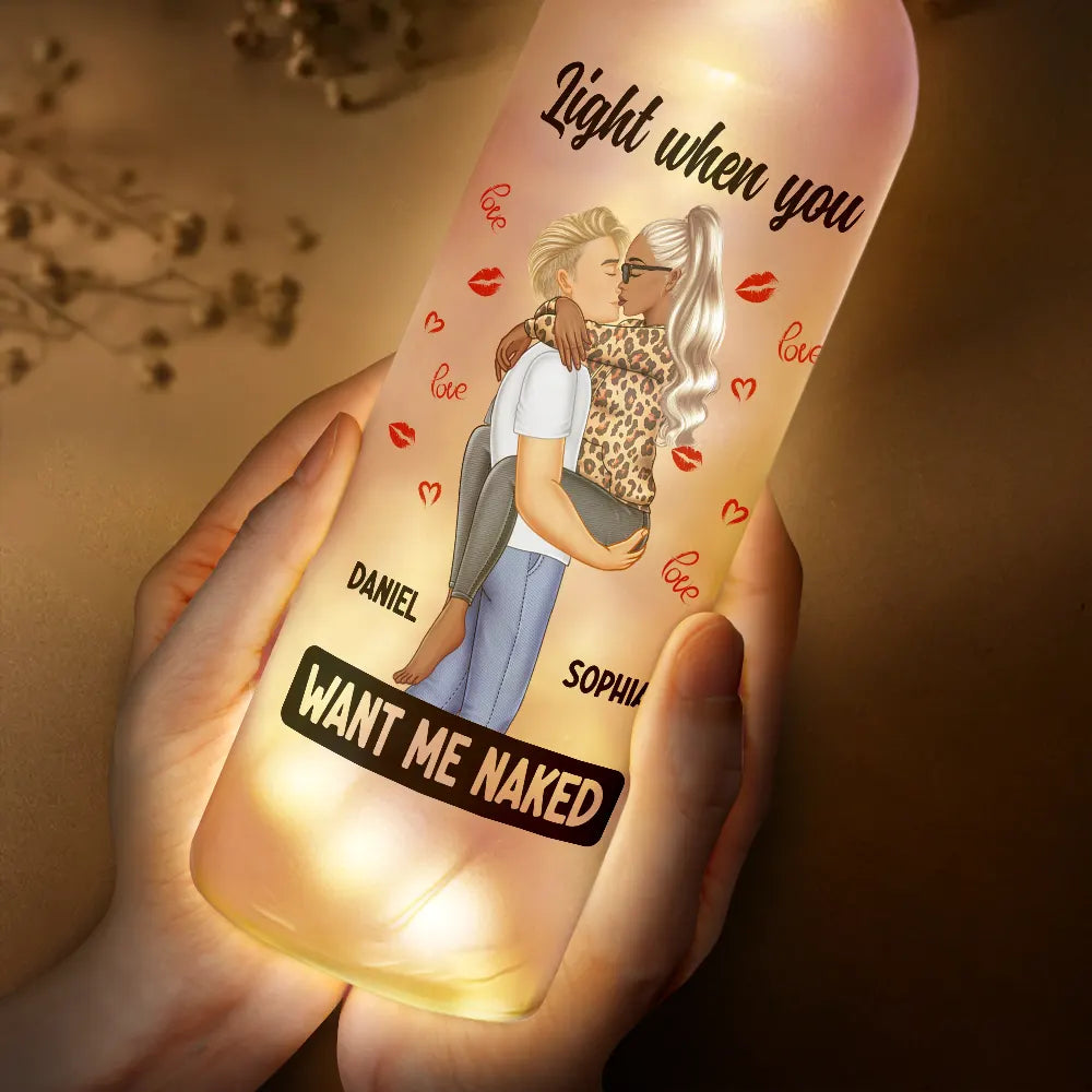 Couple's personalized bottle light, "What he wants, Split over you" message, LED.